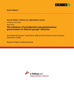 cover image of The influence of presidential and parliamentary government on interest groups' behavior